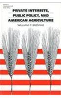 Private Interests, Public Policy, and American Agriculture