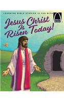 Jesus Christ Is Risen Today!