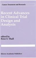 Recent Advances in Clinical Trial Design and Analysis