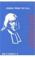 Vision from the Hill: Selections from Works of Faculty and Alumni, Published on the Bicentennial of the New Brunswick Theological Seminary