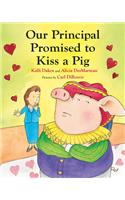 Our Principal Promised to Kiss a Pig