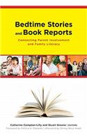 Bedtime Stories and Book Reports: Connecting Parent Involvement and Family Literacy