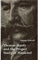 Thomas Hardy and the Proper Study of Mankind