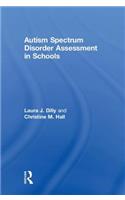 Autism Spectrum Disorder Assessment in Schools