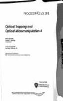 Optical Trapping and Optical Micromanipulation II