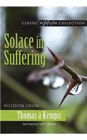 Solace in Suffering: Wisdom from Thomas a Kempis