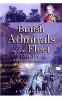 British Admirals of the Fleet 1734 - 1995: A Biographical Dictionary