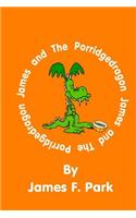 James and the Porridgedragon
