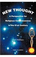 New Thought-A Perspective for Religious Consciousness in the 21st Century