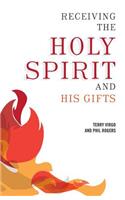 Receiving the Holy Spirit and His Gifts