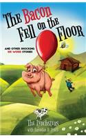Bacon Fell on the Floor