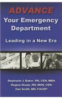 Advance Your Emergency Department: Leading in a New Era