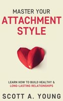 Master Your Attachment Style