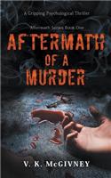 Aftermath of a Murder