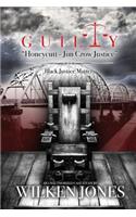 Guilty Honeycutt - Jim Crow Justice