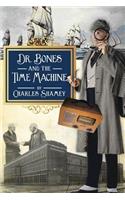 Dr. Bones and the Time Machine