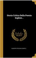 Storia Critica Della Poesia Inglese...