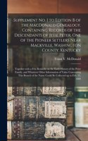 Supplement No. 1 to Edition B of the MacDonald Genealogy. Containing Records of the Descendants of Jesse Peter, One of the Pioneer Settlers Near Mackville, Washington County, Kentucky; Together With a Few Remarks on the Early History of the Peter..