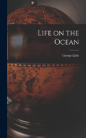 Life on the Ocean