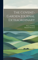 Covent-Garden Journal Extraordinary