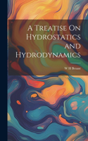 Treatise On Hydrostatics and Hydrodynamics