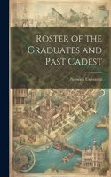Roster of the Graduates and Past Cadest