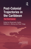 Post-Colonial Trajectories in the Caribbean