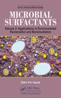 Microbial Surfactants: Volume 3: Applications in Environmental Reclamation and Bioremediation(Industrial Biotechnology)