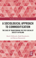 A Sociological Approach to Commodification