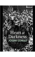 Heart of Darkness: A Fantastic Story of Literary (Annotated) By Joseph Conrad.