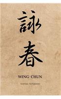 Martial Notebooks WING CHUN