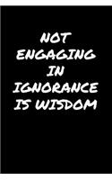 Not Engaging In Ignorance Is Wisdom&#65533;&#65533;&#65533;