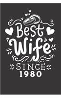 Notebook: Wedding Anniversary Couples Best Wife Since 1980 Dot Grid 6x9 120 Pages Journal