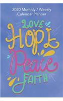 Love Hope Peace Faith