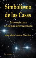 Simbolismo de Las Casas: Astrología Para Un Tiempo Descorazonado