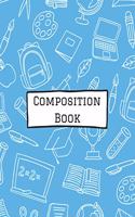 Composition Book: School Themed - College Ruled Lined Paper Notebook 120 Pages (8.5 X 11)