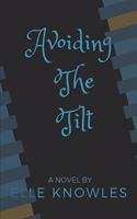 Avoiding the Tilt