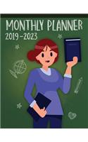 Monthly Planner 2019-2023: Female Teacher Five Year Calendar Notebook 8.5x11 144 Pages