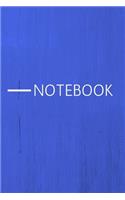 Notebook: Simple Lined Writing Journal / Study / Diary / Thoughts / Motivation / Fitness / Training Log / Work / Gift / 120 Page / 6 x 9 / Blue Grunge Backgro
