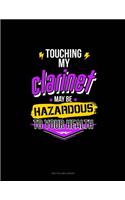 Touching My Clarinet May Be Hazardous To Your Health: Two Column Ledger