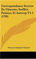 Correspondance Secrete de Charette, Stofflet, Puisaye, Et Autresp V1-2 (1799)