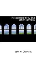 The Possible Life, and Other Sermons