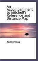 An Accompaniment to Mitchell's Reference and Distance Map
