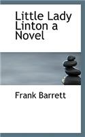 Little Lady Linton a Novel