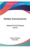 Holiday Entertainments