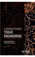 Laboratory Course in Tissue Engineering