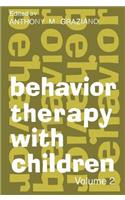 Behavior Therapy with Children