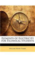 Elements of Electricity for Technical Students