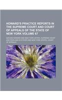 Howard's Practice Reports in the Supreme Court and Court of Appeals of the State of New York Volume 67