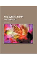 The Elements of Theosophy